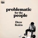 Drew Beskin - Going Alright For You