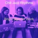 Chill Jazz Rhythms - Soprano Saxophone Soundtrack for Working ()