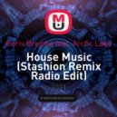 Boris Brejcha feat. Arctic Lake - House Music (Stashion Remix Radio Edit)