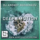 Dj Andrey Bozhenkov - Deep Emotion (Episode 050) ()