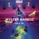 Myster Markuz - O.M.G.