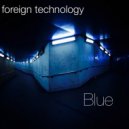 Foreign Technology - Deeper (Original Mix)