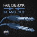 Raul Cremona - In And Out (Deeper Mix)