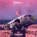 AFTERUS - Nothing Is Forever