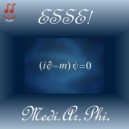 Medi. Ar. Phi. - Esse!