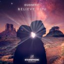 Dudnetic - Believe You ()