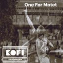 Kofi The Unknown - One For Motet (Original Mix)