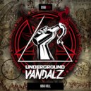 Underground Vandalz - 666 Kill