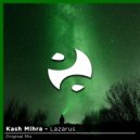 Kash Mihra - Lazarus (Original Mix)