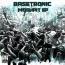 Basetronic - Moshpit (Original Mix)
