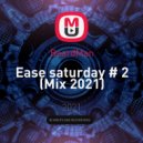 BeardMan - Ease saturday # 2