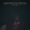 Crukces & Aditi - Something Just Like This (feat. Aditi) (Cover)