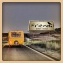 Friend. - Open Road (Original Mix)