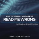 Max Lyazgin & Hugobeat & Toly Braun - Read Me Wrong