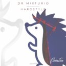 DR MIXTURIO - Hardstyle