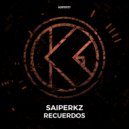 Saiperkz - Recuerdos