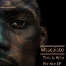 Mtsepisto - Rolling Out
