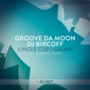 Groove Da Moon, Dj Bircoff - Jungle Cop (Original Mix)