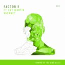 Factor B ft Cat Martin - Vacancy (Extended Club Mix)