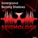 Sonargroove - Burning Shadows (Original Mix)