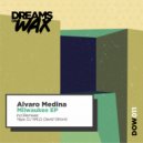 Alvaro Medina - Milwaukee (Yaya Remix)