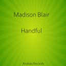 Madison Blair - Handful (Original mix)