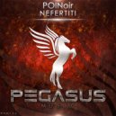 POINoir - Nefertiti