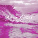 neon cities - Tony Montoya
