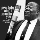 The Jimmy Rushing All Stars - Good Morning Blues