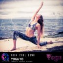 Yoga & Yoga Yo & Vasil Ivanov - Pigeon Pose (Eka Pada Rajakapotasana) (Original Mix)