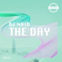 DJ Naid - The Day (Original Mix)