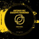 Antonio Rec, Giuseppe Raimondi - Keep It Real (Original Mix)