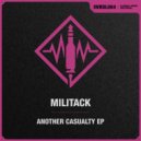 Militack - Another Casualty (Original Mix)