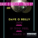 Dave O Reilly - Make It (Original Mix)