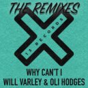 Oli Hodges & Will Varley - Why Can\'t I (BrisyB Remix)