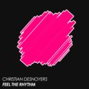 Christian Desnoyers - Feel The Rhythm (Instrumental)