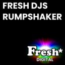 Fresh DJ\'s - Rumpshaker (Original Mix)