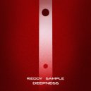Reddy Sample - Deepness (Original Mix)