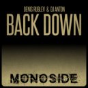 Denis Rublev, DJ Anton - Back Down