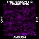 The Reason Y, Tømas Sinn - Ambush