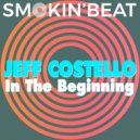 Jeff Costello - In the Beginning (Original Mix)