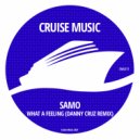 SAMO - What A Feeling