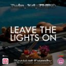 Twin, Xd, ZHIKO - Leave the Lights On