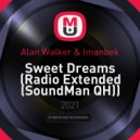 Alan Walker & Imanbek - Sweet Dreams (SoundMan Radio)