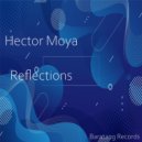 Hector Moya - Reflections (Original mix)