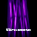 Max Maikon - Show Me Other Side
