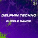 Delphin Techno - Purple Dance (Original mix)