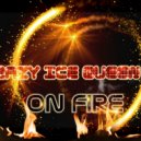 CRAZY ICE QUEEN - On Fire