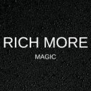 RICH MORE - Magic