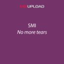 SMI - No more tears ()